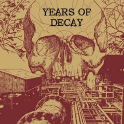 Years Of Decay ‎– Years Of Decay