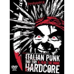 Various ‎– Italian Punk Hardcore 1980-1989 Il Film | The Movie