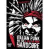 Various ‎– Italian Punk Hardcore 1980-1989 Il Film | The Movie