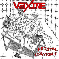 Vaxine - Frontal Lobotomy