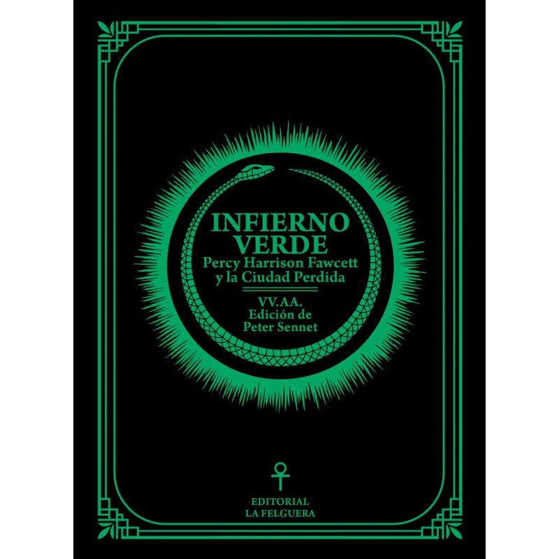 INFIERNO VERDE. PERCY HARRISON FAWCETT Y LA CIUDAD PERDIDA VV.AA