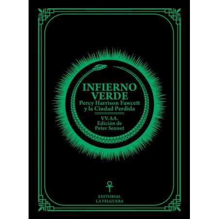 INFIERNO VERDE. PERCY HARRISON FAWCETT Y LA CIUDAD PERDIDA VV.AA