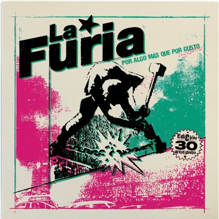 La Furia "Por algo más que por gusto" [Edición 30 Aniversario]