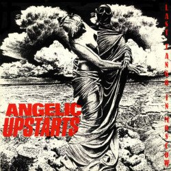 Angelic Upstarts – Last Tango In Moscow