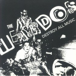 The Weirdos – Destroy All Music