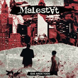 Malestat – Que Arda Todo