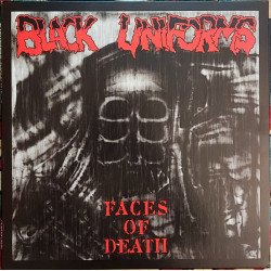 Black Uniforms ‎– Faces Of Death