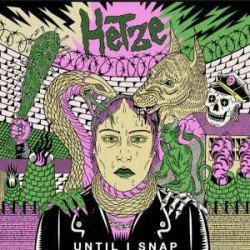 Hetze ‎– Until I Snap