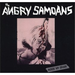 The Angry Samoans ‎– Inside My Brain
