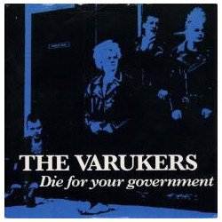 The Varukers – Die For Your Government