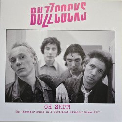 Buzzcocks – Oh Shit! (The "Another Music In A Different Kitchen" Demos 1977)