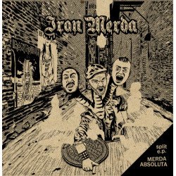 Iron Merda / Fracàs Absolut – Split E.P. Merda Absoluta