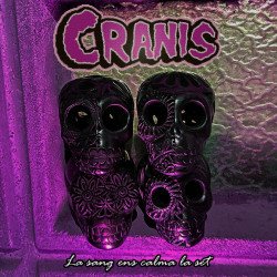 Cranis - La sang ens calma la set