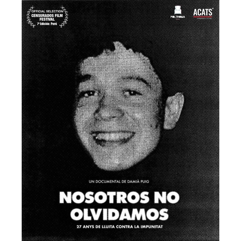 Nosotros No Olvidamos - 27 años de lucha contra la impunidad