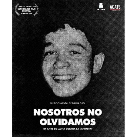 Nosotros No Olvidamos - 27 años de lucha contra la impunidad