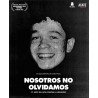 Nosotros No Olvidamos - 27 años de lucha contra la impunidad