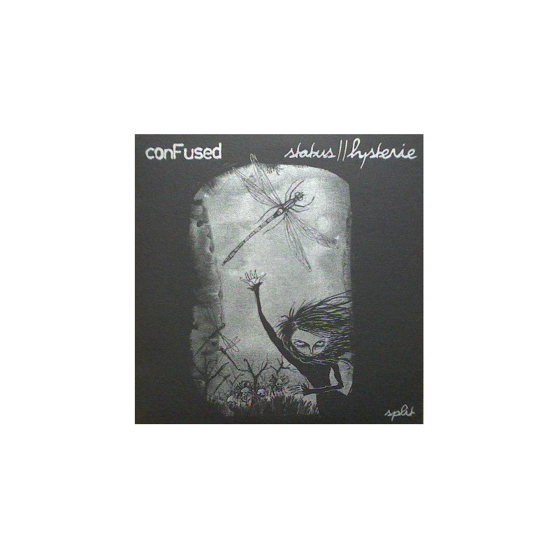 Status // Hysterie / Confused ‎– Split