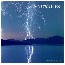 My Own Lies ‎– Sounds Like An Accident