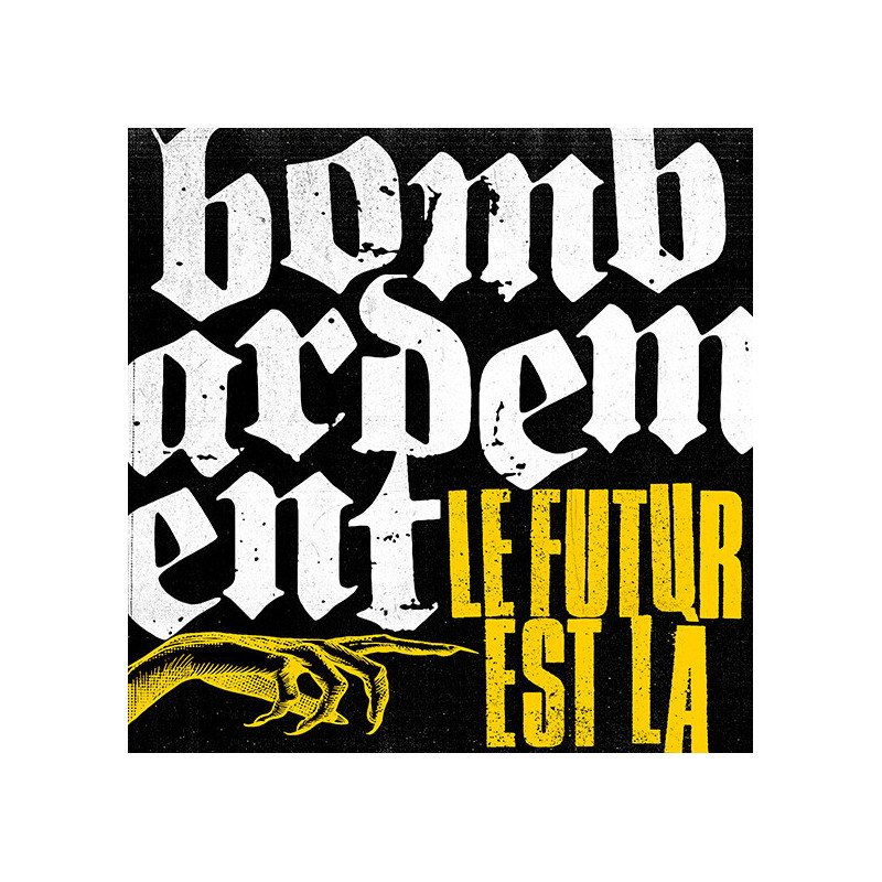 Bombardement – Le Futur Est Là