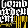 Bombardement – Le Futur Est Là